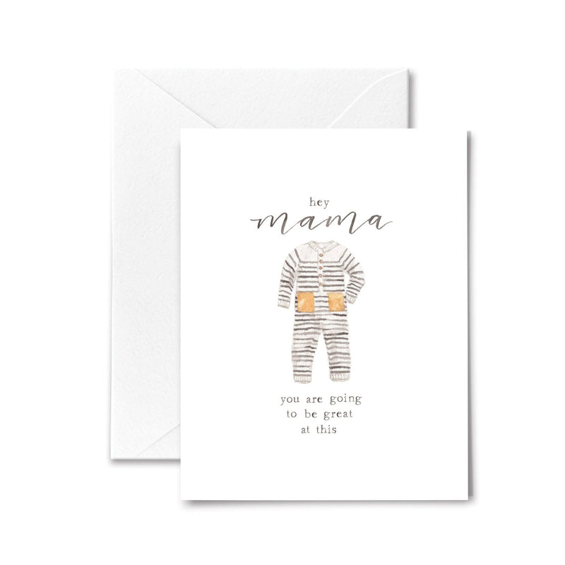 Baby Card - Hey Mama You Are Going To Be Great At This